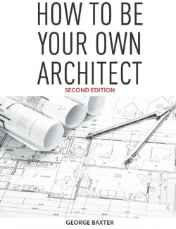 How to be your own architect